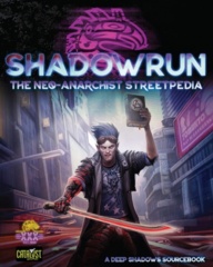 CAT27454/Shadowrun RPG: Neo-Anarchist`s Streetpedia
